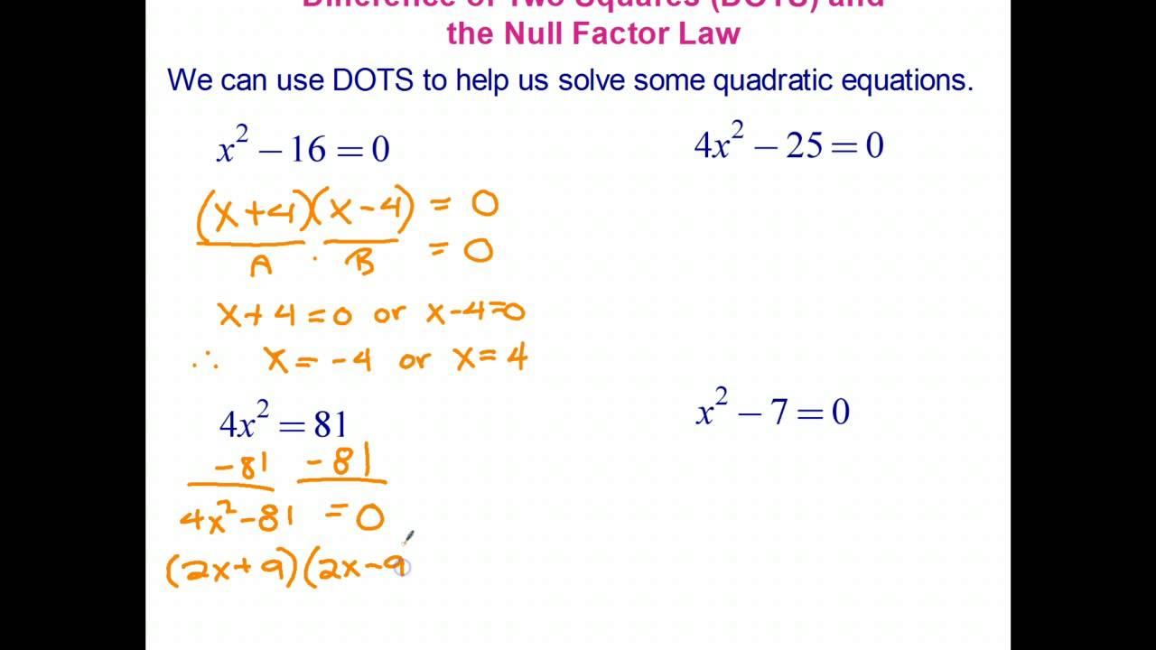 Solving Quadratic Equations Using The Difference Of Two Squares DOTS Solving Quadratic Equations Using The Difference Of Two Squares DOTS
